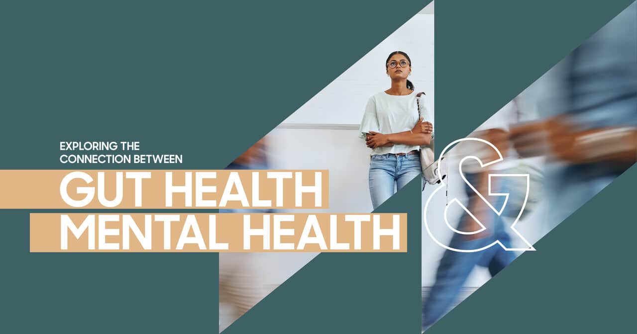Exploring the Connection Between Gut Health and Mental Health
