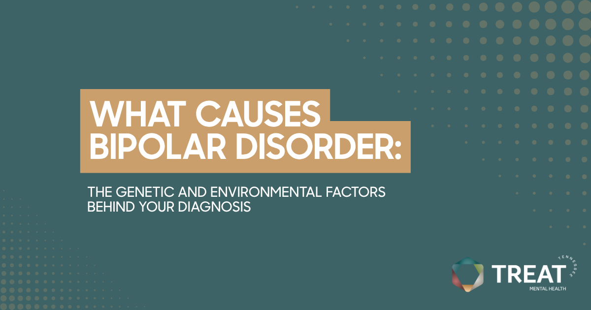 Title slide:'What Causes Bipolar Disorder: The Genetic and Environmental Factors Behind Your Diagnosis' on a teal background with dotted patterns and the TREAT logo in the corner.