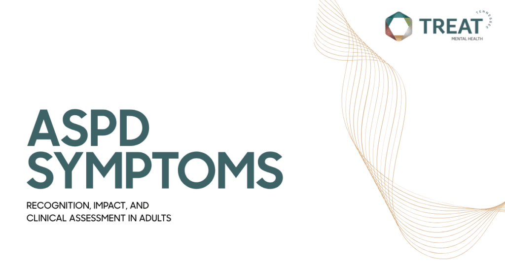 Cover slide: ASPD SYMPTOMS with subtitle 'Recognition, Impact, and Clinical Assessment in Adults' and decorative gold curves with TREAT logo.